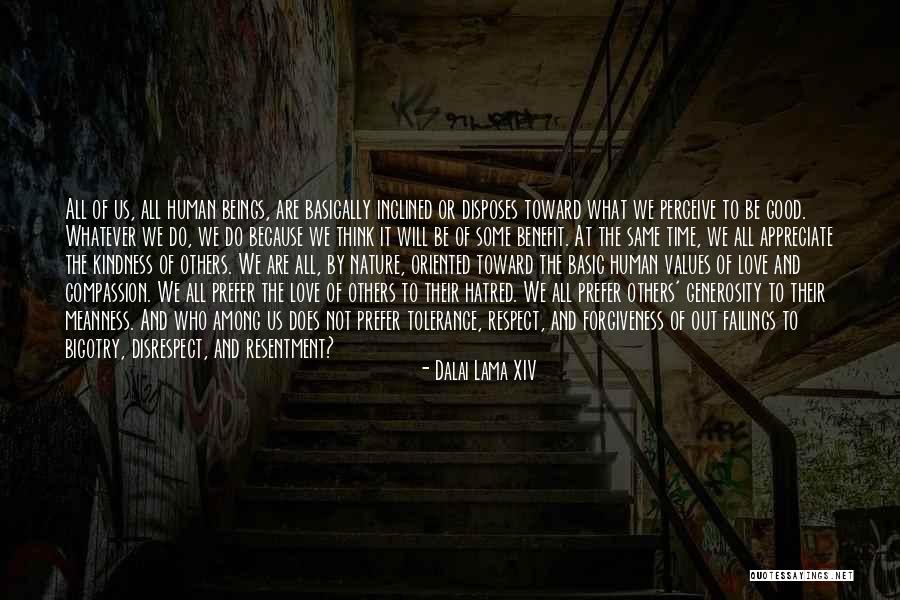 Disrespect Love Quotes By Dalai Lama XIV