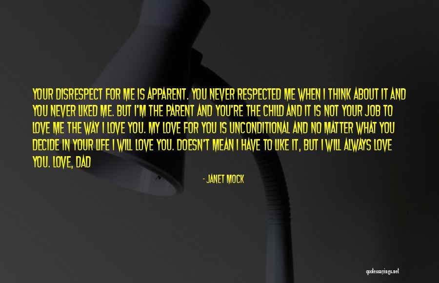 Disrespect Love Quotes By Janet Mock