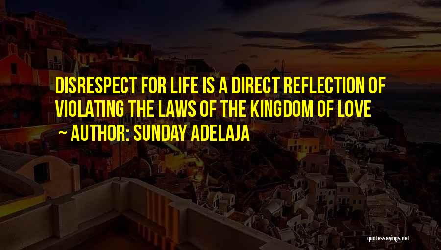 Disrespect Quotes By Sunday Adelaja