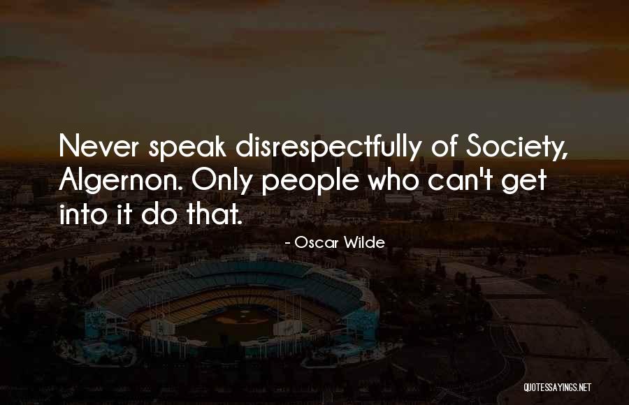 Disrespectfully Quotes By Oscar Wilde Disrespectfully Quotes By Oscar Wilde