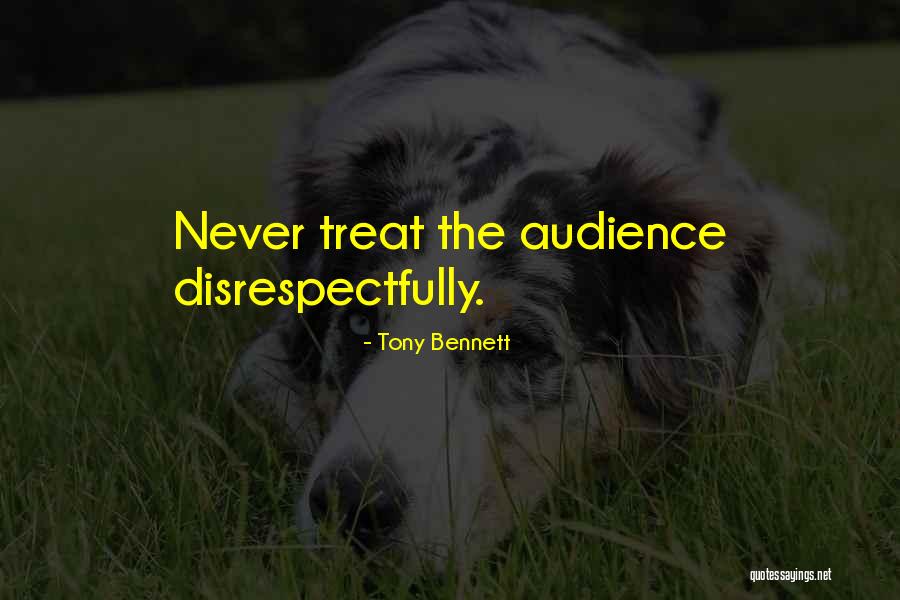 Disrespectfully Quotes By Tony Bennett Disrespectfully Quotes By Tony Bennett