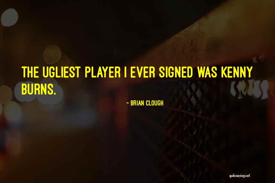 Disrupters Punk Quotes By Brian Clough Disrupters Punk Quotes By Brian Clough