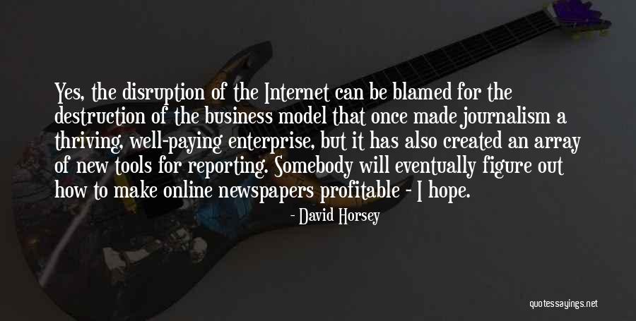 Disruption In Business Quotes By David Horsey Disruption In Business Quotes By David Horsey
