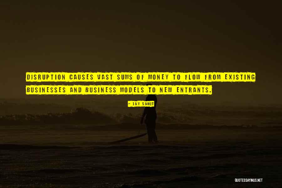 Disruption In Business Quotes By Jay Samit Disruption In Business Quotes By Jay Samit
