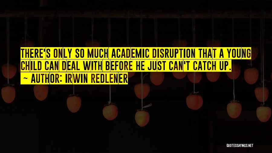 Disruption Quotes By Irwin Redlener