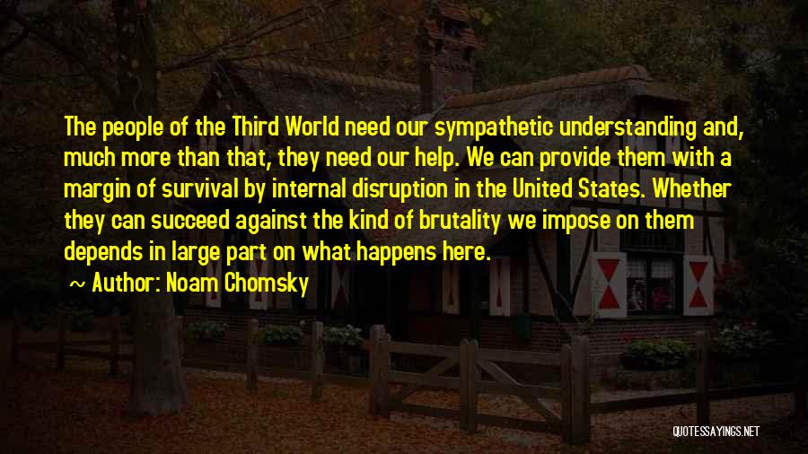 Disruption Quotes By Noam Chomsky