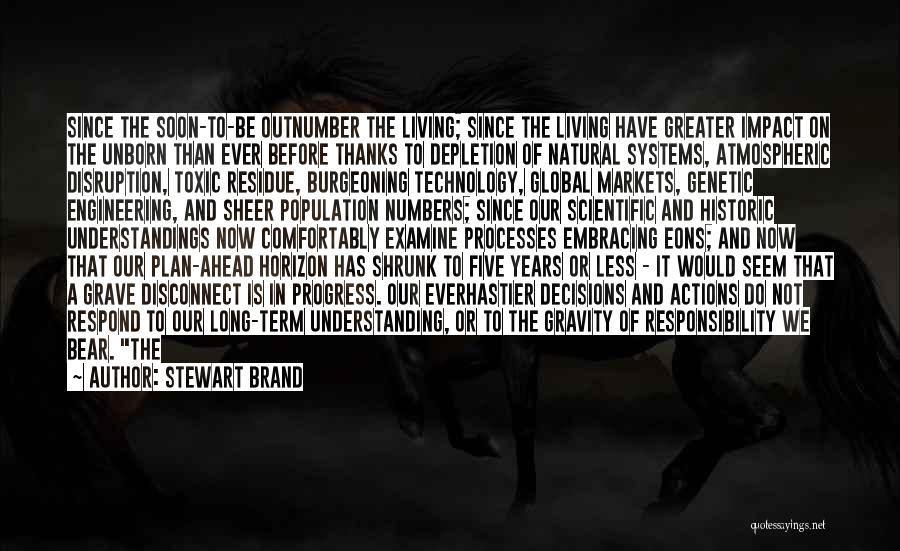 Disruption Quotes By Stewart Brand