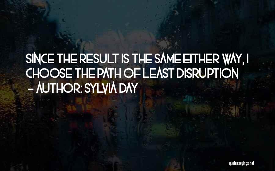 Disruption Quotes By Sylvia Day