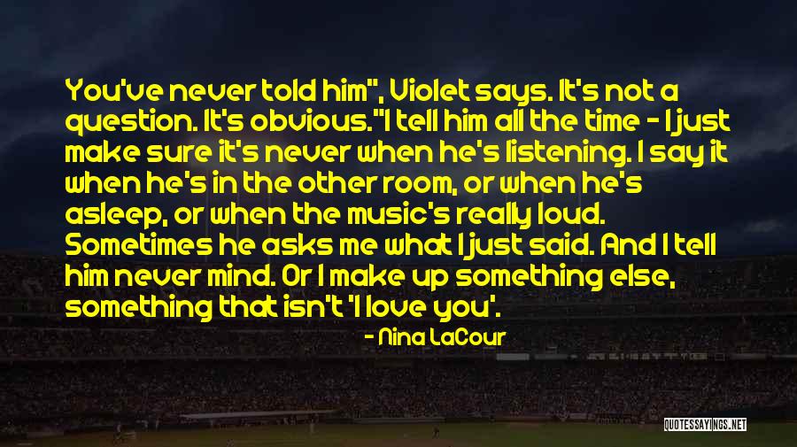 Disruptive Ideas Quotes By Nina LaCour Disruptive Ideas Quotes By Nina LaCour
