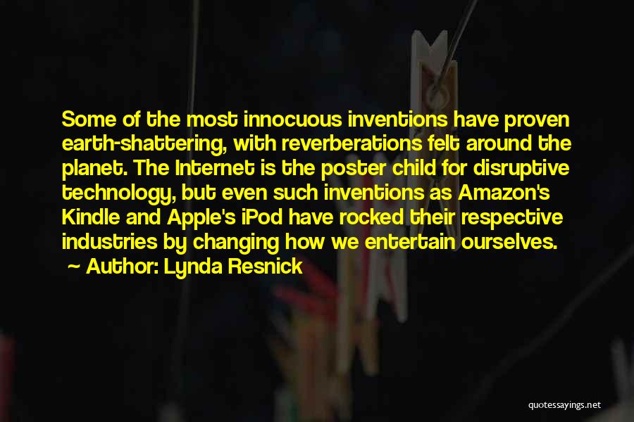 Disruptive Technology Quotes By Lynda Resnick