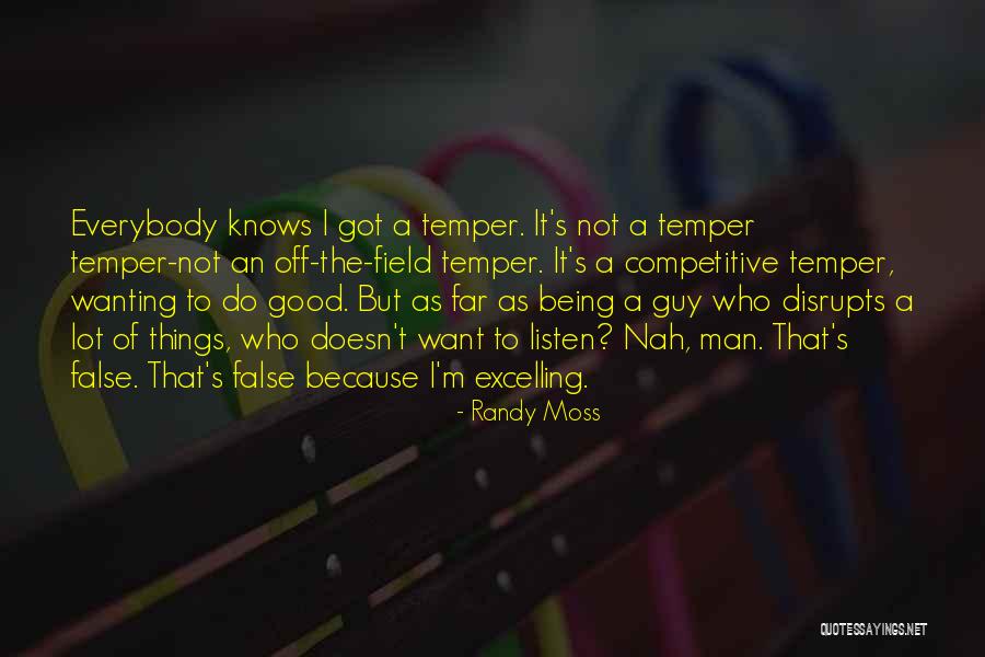 Disrupts Quotes By Randy Moss Disrupts Quotes By Randy Moss