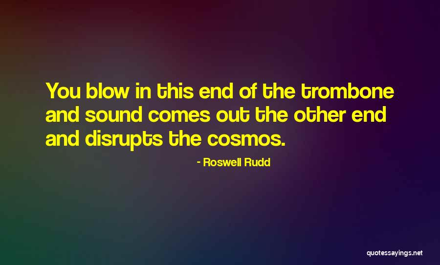 Disrupts Quotes By Roswell Rudd Disrupts Quotes By Roswell Rudd