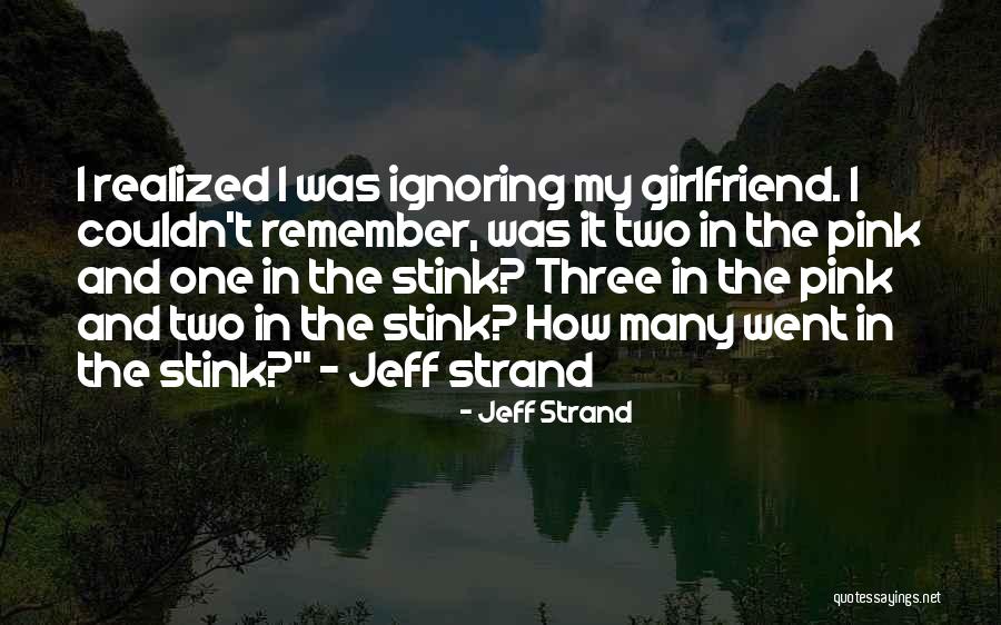 Diss His Ex Girlfriend Quotes By Jeff Strand Diss His Ex Girlfriend Quotes By Jeff Strand