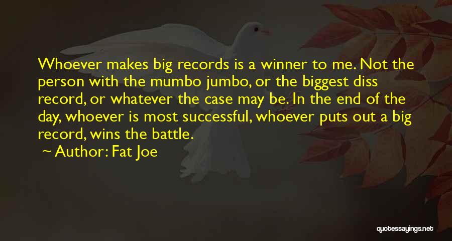 Diss Quotes By Fat Joe