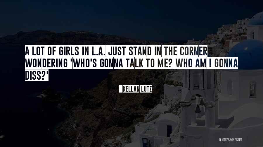 Diss Quotes By Kellan Lutz Diss Quotes By Kellan Lutz