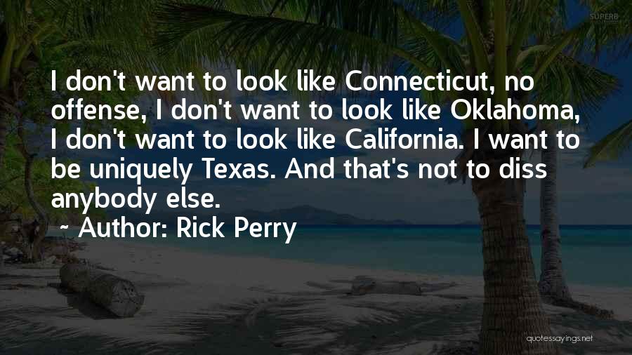 Diss Quotes By Rick Perry