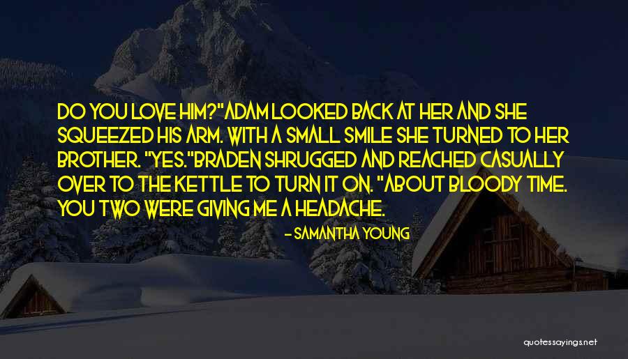 Dissanayake Enterprises Quotes By Samantha Young Dissanayake Enterprises Quotes By Samantha Young