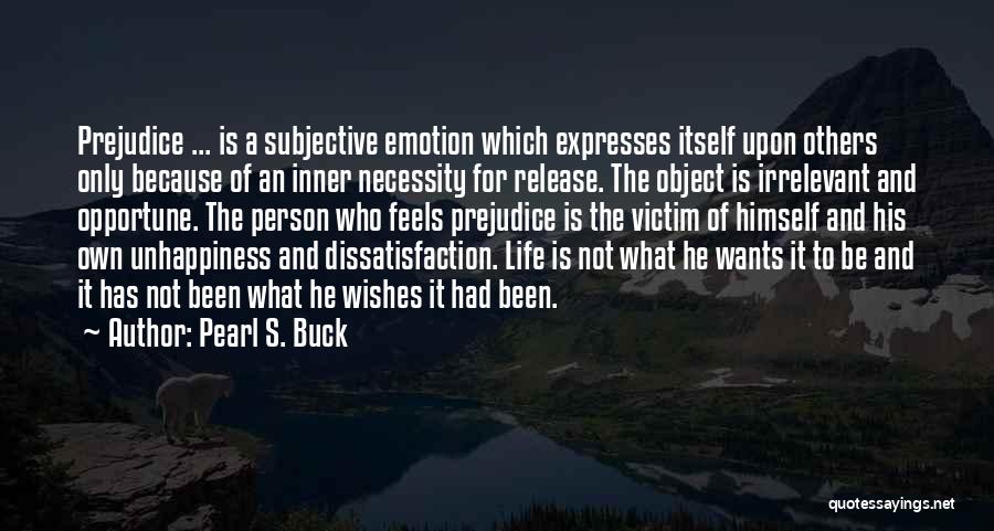 Dissatisfaction Quotes By Pearl S. Buck