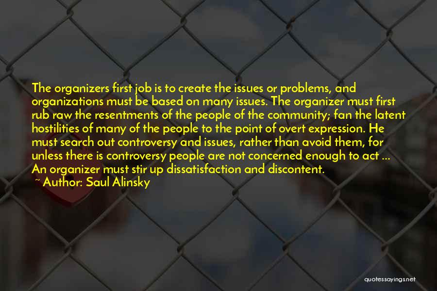 Dissatisfaction Quotes By Saul Alinsky