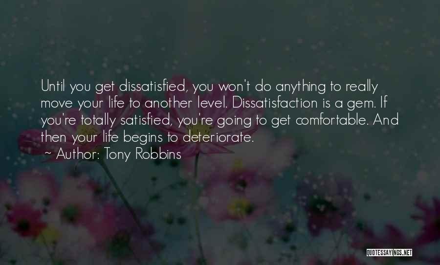 Dissatisfaction Quotes By Tony Robbins