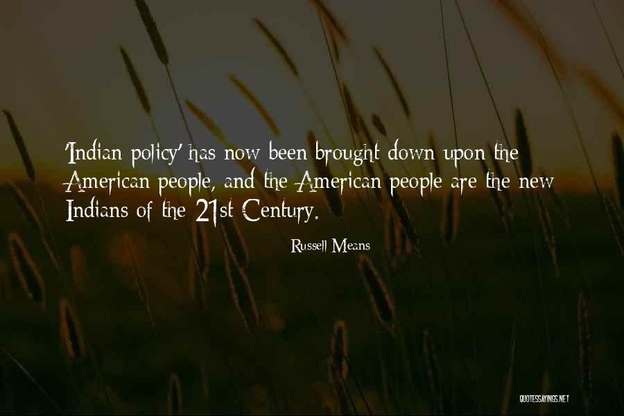 Dissatisfaction Synonym Quotes By Russell Means Dissatisfaction Synonym Quotes By Russell Means
