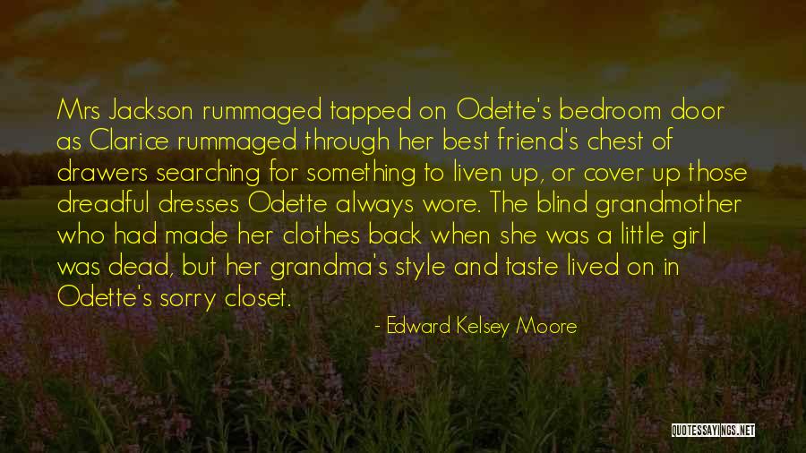 Dissatisfactory Synonyms Quotes By Edward Kelsey Moore Dissatisfactory Synonyms Quotes By Edward Kelsey Moore