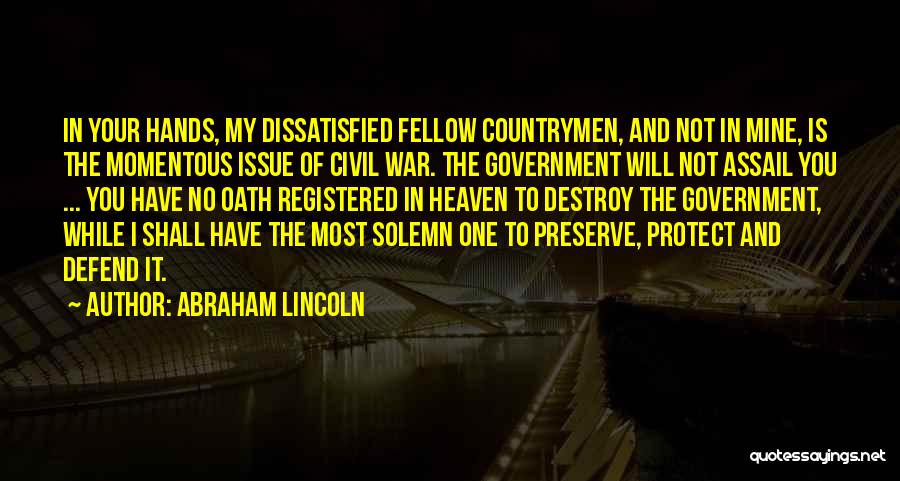 Dissatisfied Quotes By Abraham Lincoln