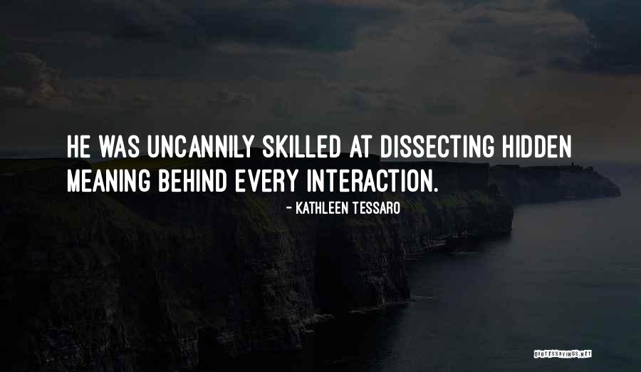 Dissecting Quotes By Kathleen Tessaro Dissecting Quotes By Kathleen Tessaro