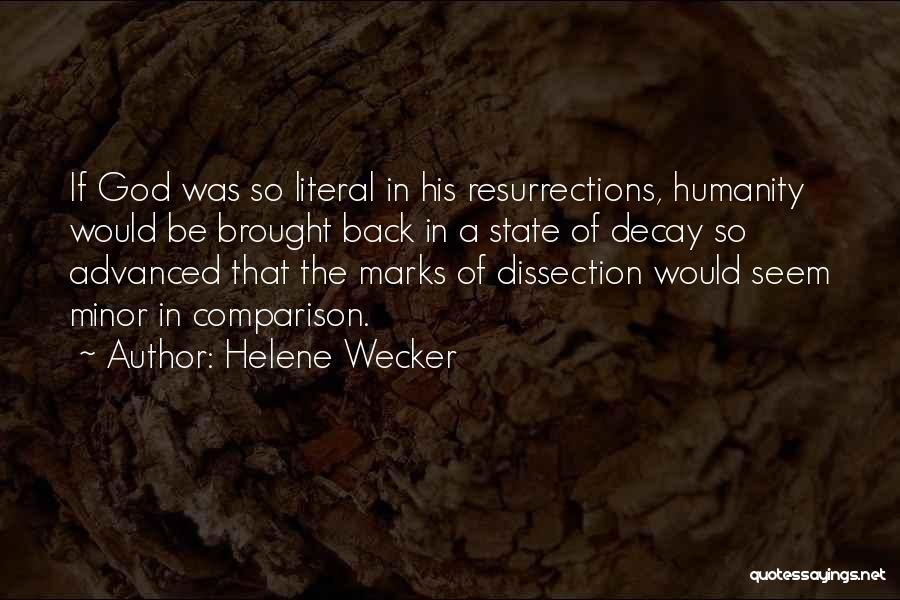 Dissection Quotes By Helene Wecker