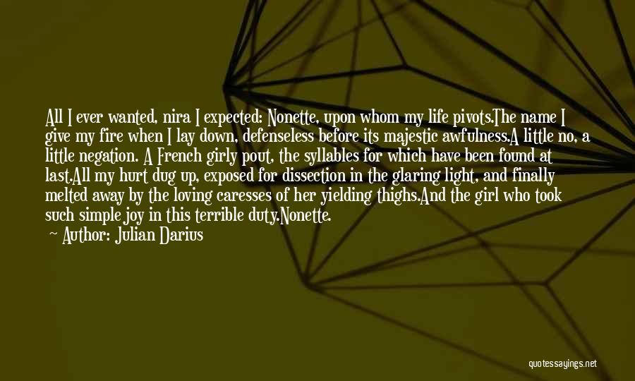 Dissection Quotes By Julian Darius