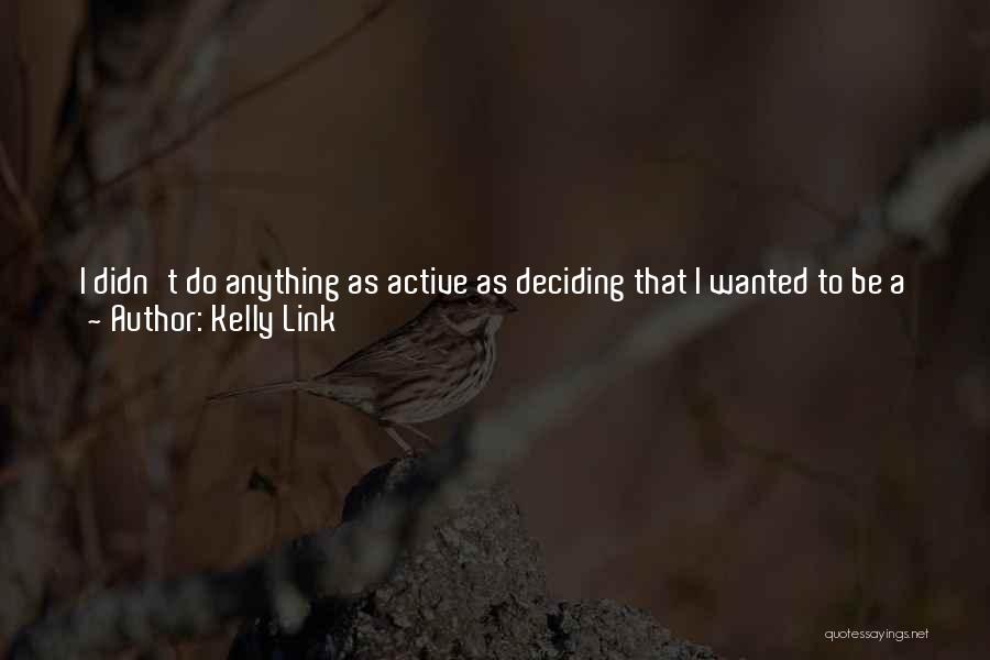 Dissection Quotes By Kelly Link