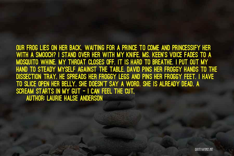 Dissection Quotes By Laurie Halse Anderson