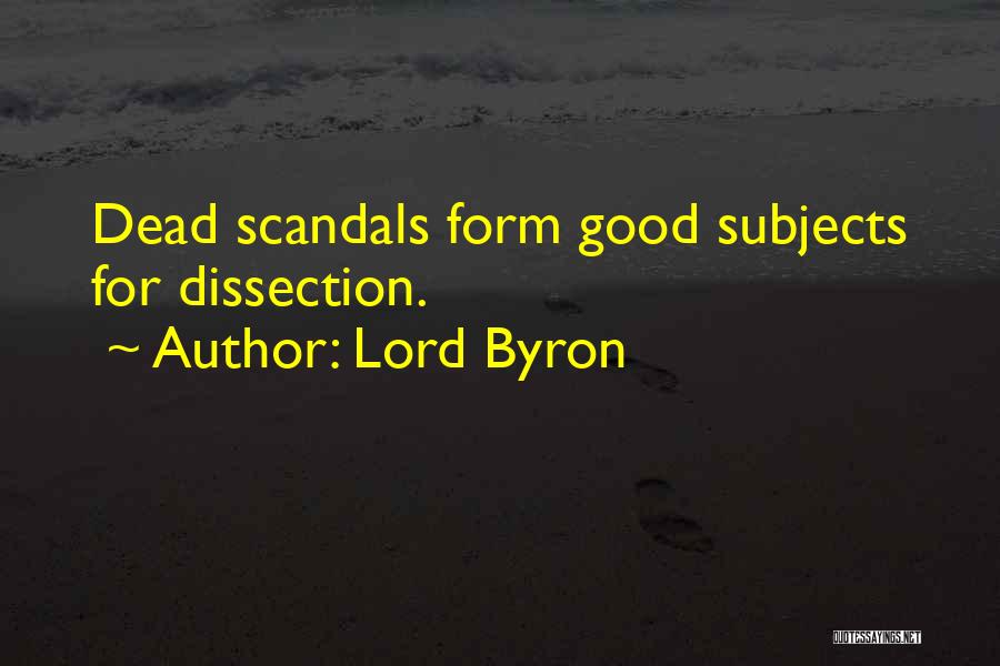 Dissection Quotes By Lord Byron