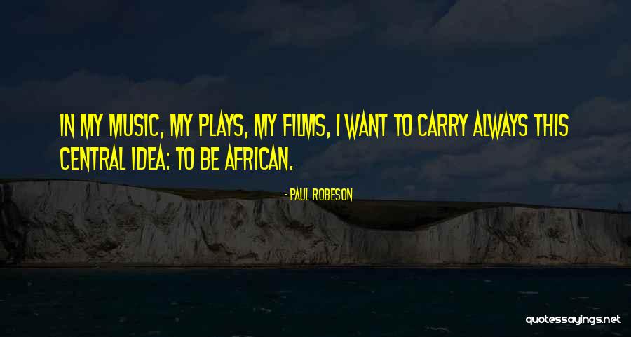 Disselboom Quotes By Paul Robeson Disselboom Quotes By Paul Robeson