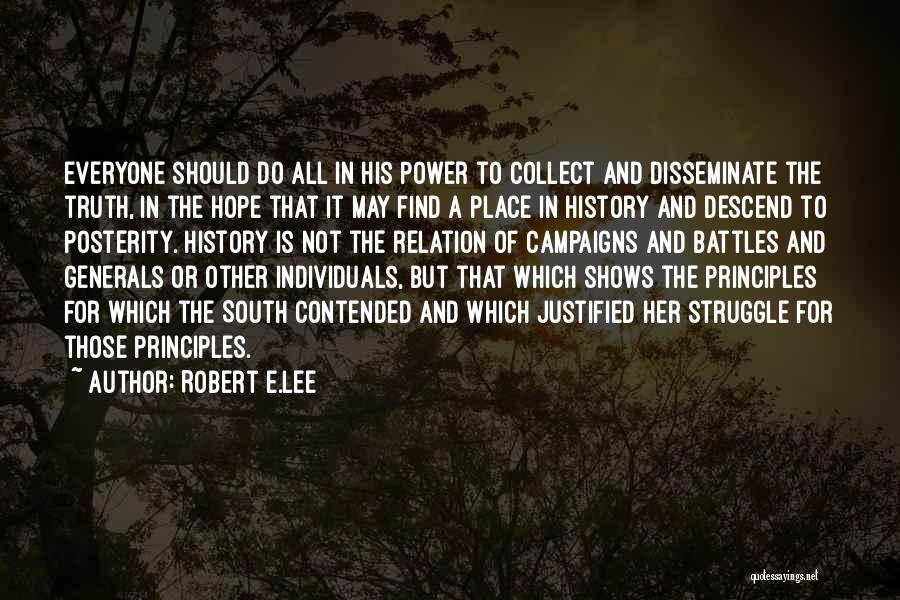 Disseminate Quotes By Robert E.Lee