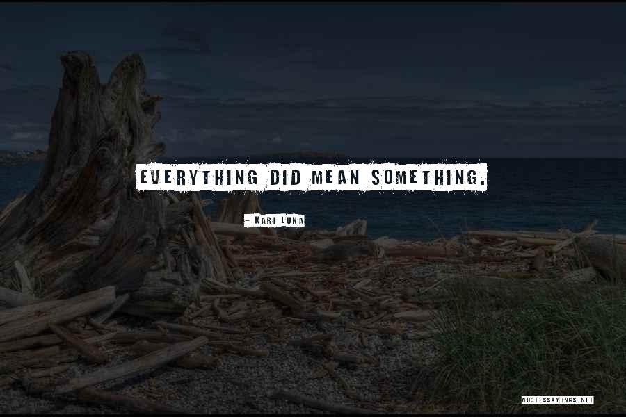 Dissensions Dictionary Quotes By Kari Luna