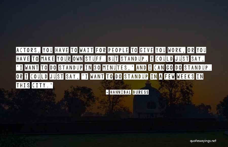 Dissensions Factions Quotes By Hannibal Buress Dissensions Factions Quotes By Hannibal Buress