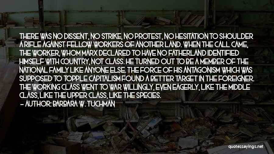 Dissent Quotes By Barbara W. Tuchman