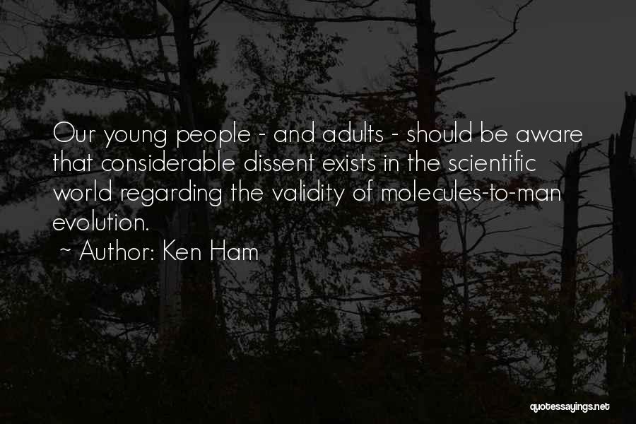 Dissent Quotes By Ken Ham