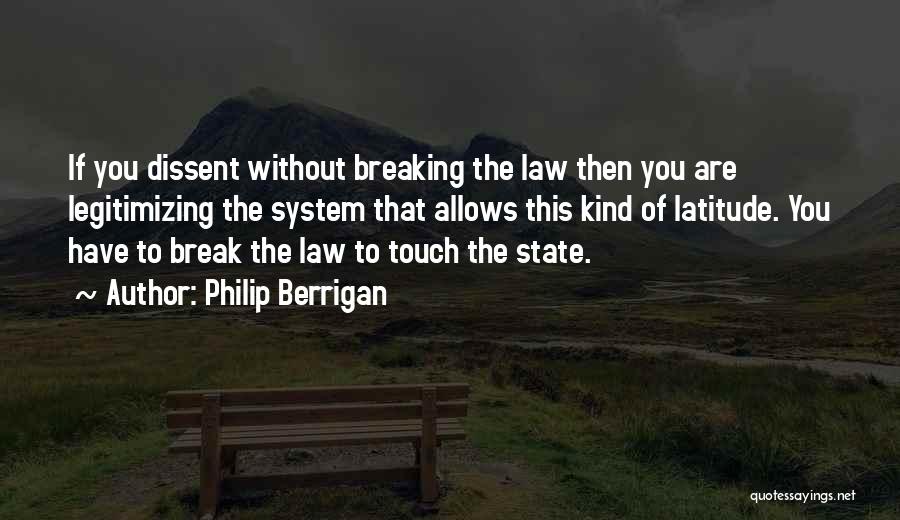 Dissent Quotes By Philip Berrigan