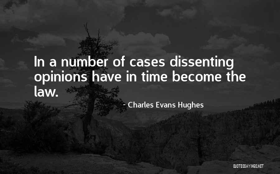 Dissenting Quotes By Charles Evans Hughes Dissenting Quotes By Charles Evans Hughes