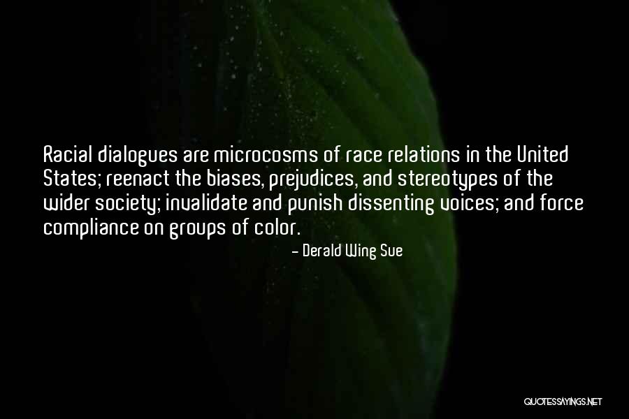 Dissenting Quotes By Derald Wing Sue Dissenting Quotes By Derald Wing Sue