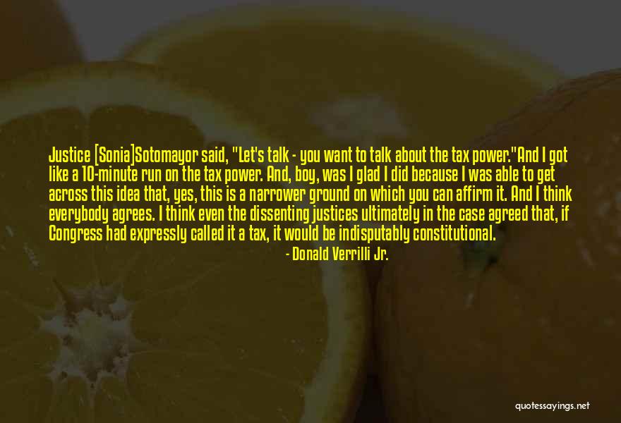 Dissenting Quotes By Donald Verrilli Jr. Dissenting Quotes By Donald Verrilli Jr.