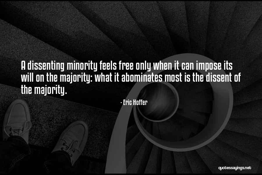 Dissenting Quotes By Eric Hoffer Dissenting Quotes By Eric Hoffer