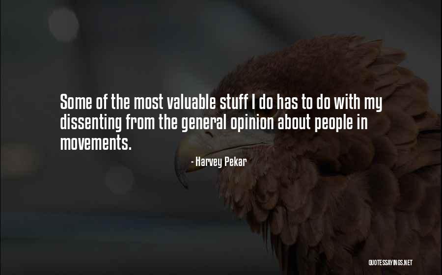 Dissenting Quotes By Harvey Pekar Dissenting Quotes By Harvey Pekar