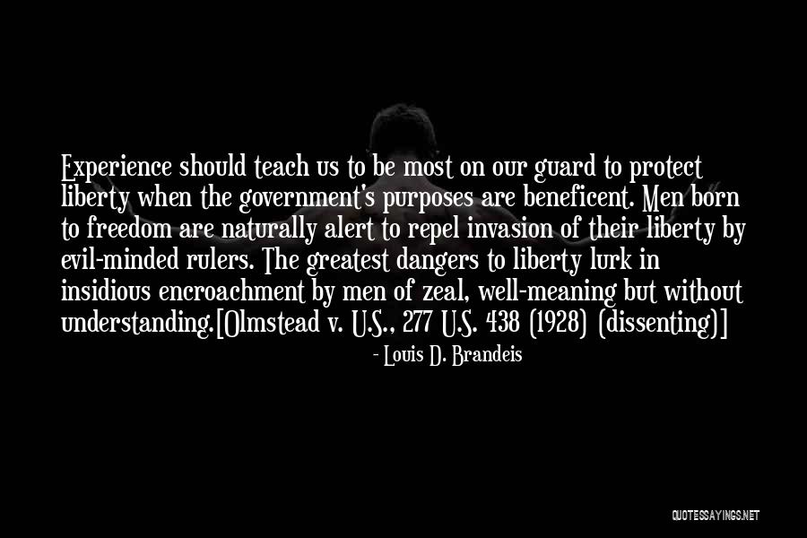 Dissenting Quotes By Louis D. Brandeis Dissenting Quotes By Louis D. Brandeis