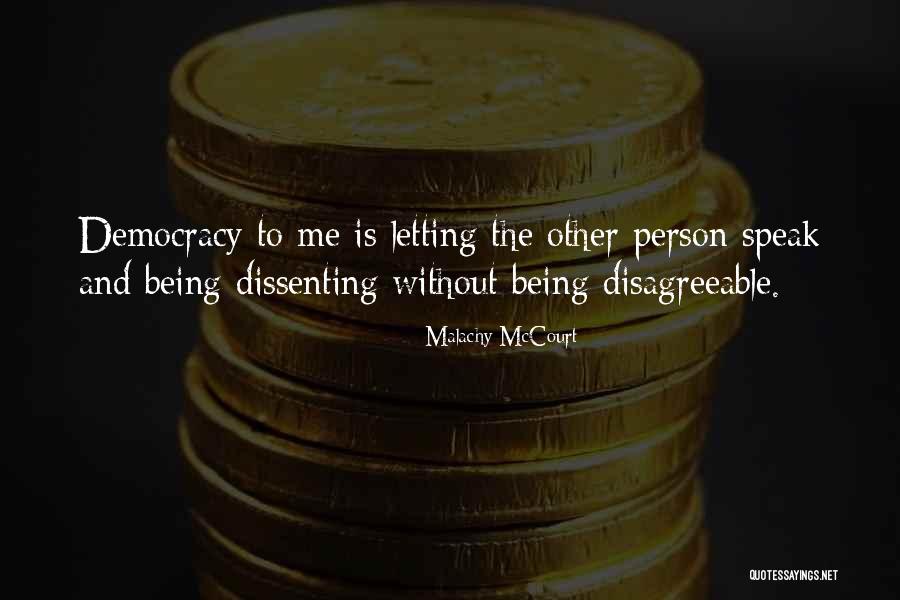 Dissenting Quotes By Malachy McCourt Dissenting Quotes By Malachy McCourt