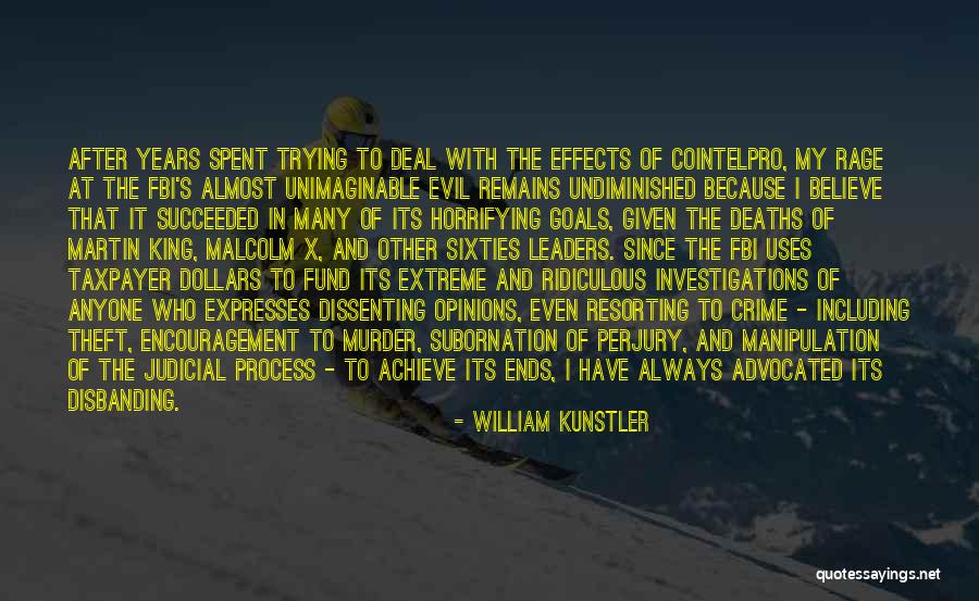 Dissenting Quotes By William Kunstler Dissenting Quotes By William Kunstler