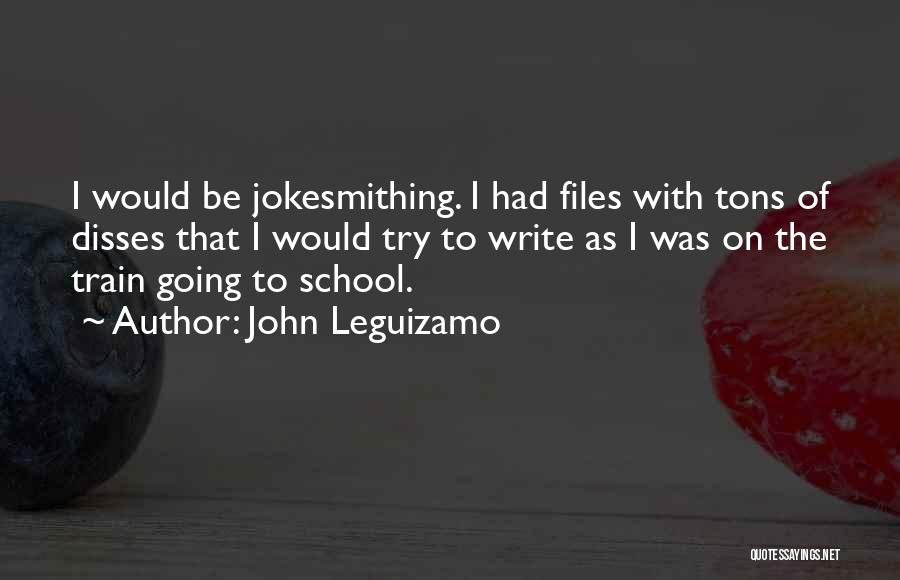 Disses Quotes By John Leguizamo