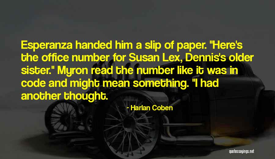 Dissetary Quotes By Harlan Coben Dissetary Quotes By Harlan Coben